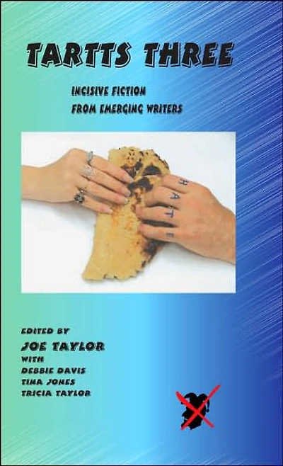 Tartts Three: Incisive Fiction from Emerging Writers