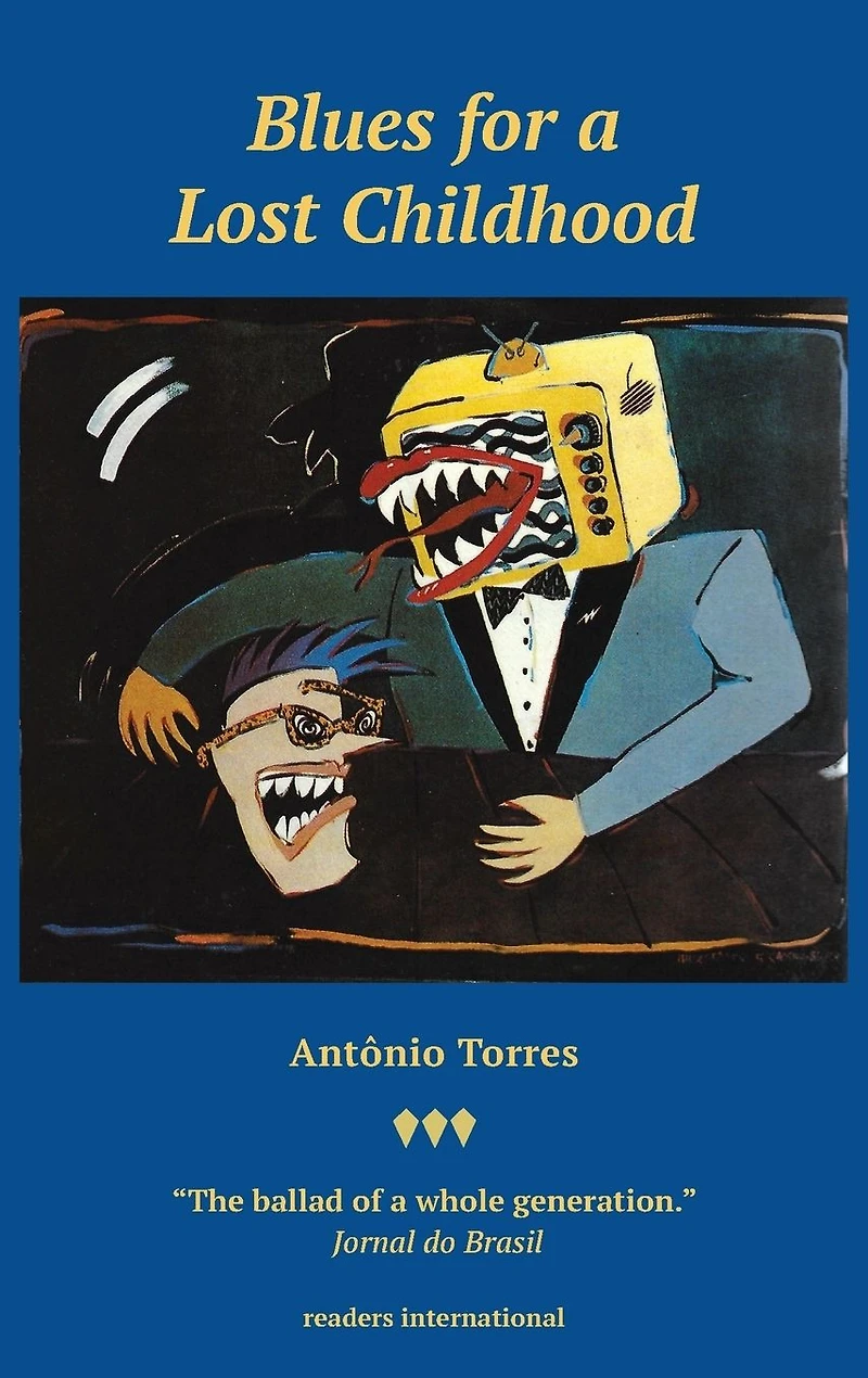 Blues for A Lost Childhood: novel of Brazil