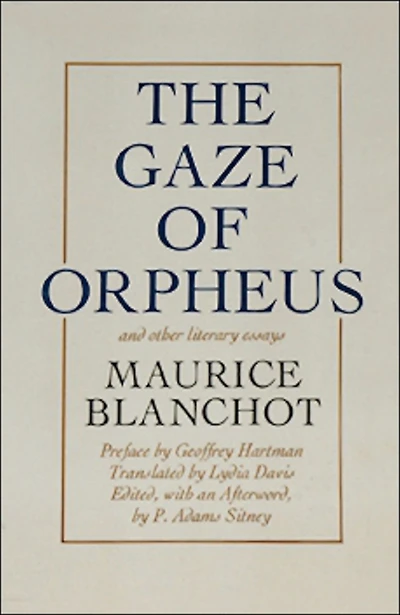 Gaze of Orpheus: and other literary essays
