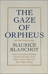 Gaze of Orpheus: and other literary essays
