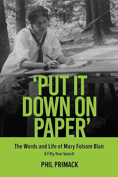 'Put It Down on Paper': The Words and Life of Mary Folsom Blair, A Fifty-Year Search