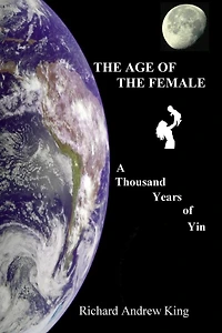 The Age of the Female: A Thousand Years of Yin