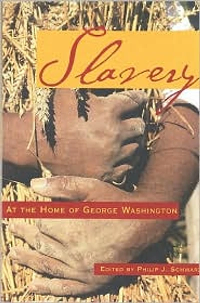 Slavery at the Home of George Washington