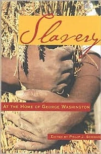 Slavery at the Home of George Washington