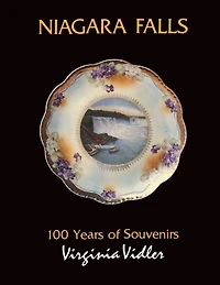 Niagara Falls: 100 Years of Souvenirs