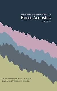 Principles and Applications of Room Acoustics