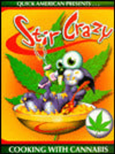 Stir Crazy: Cooking with Cannabis