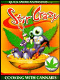 Stir Crazy: Cooking with Cannabis