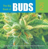 the Big Book of Buds: More Marijuana Varieties from World's Great Seed Breeders