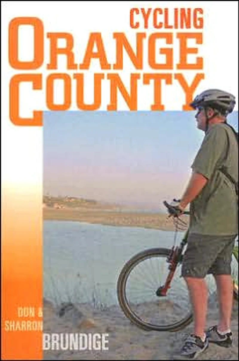 Cycling Orange County: 58 Rides with Detailed Maps and Elevation Contours