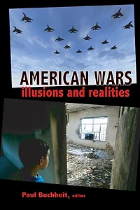 American Wars: Illusions and Realities