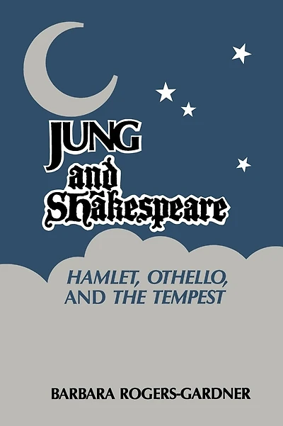 Jung and Shakespeare - Hamlet, Othello and the Tempest