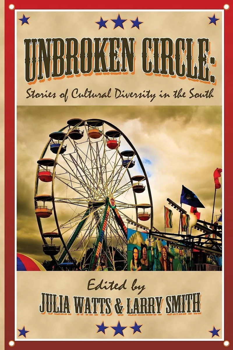 Unbroken Circle: Stories of Cultural Diversity in the South