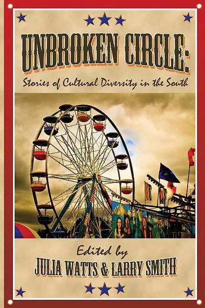 Unbroken Circle: Stories of Cultural Diversity in the South