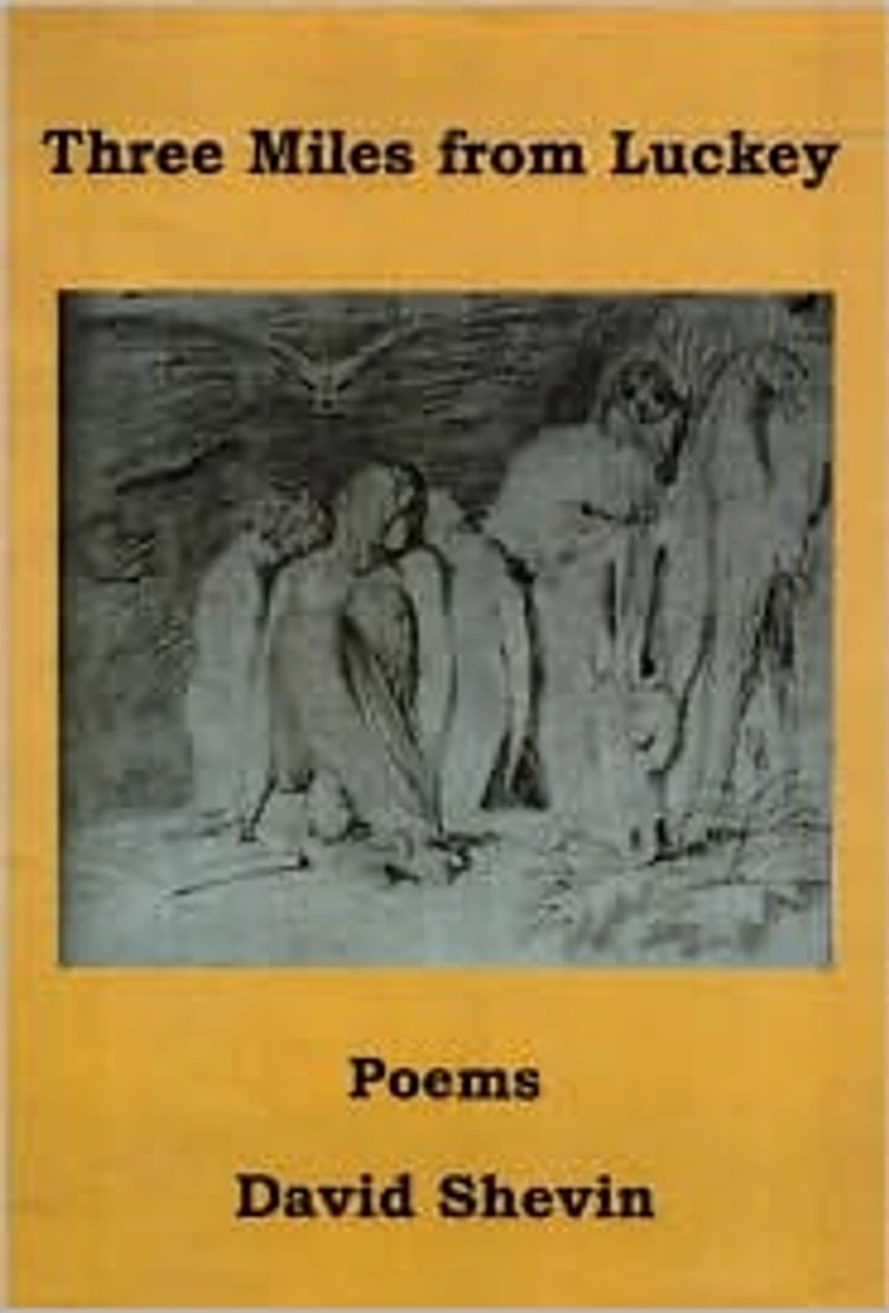 Three Miles from Luckey: Poems