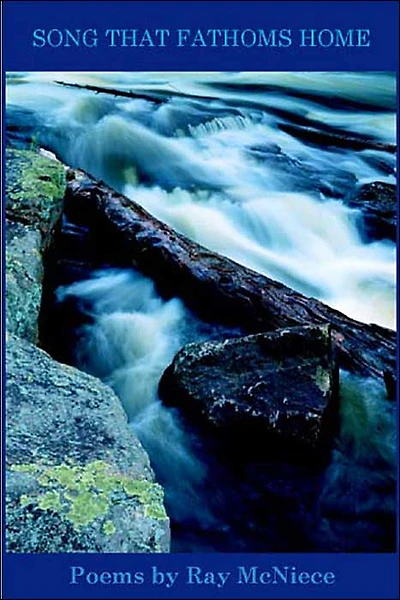 Song That Fathoms Home: Poems