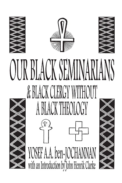 Our Black Seminarians and Black Clergy Without a Black Theology