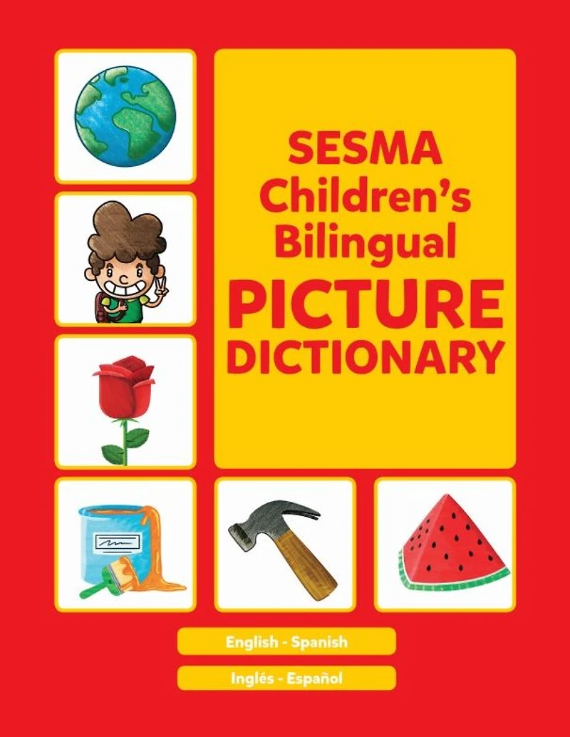 Sesma Children's Bilingual Picture Dictionary Spanish Edition