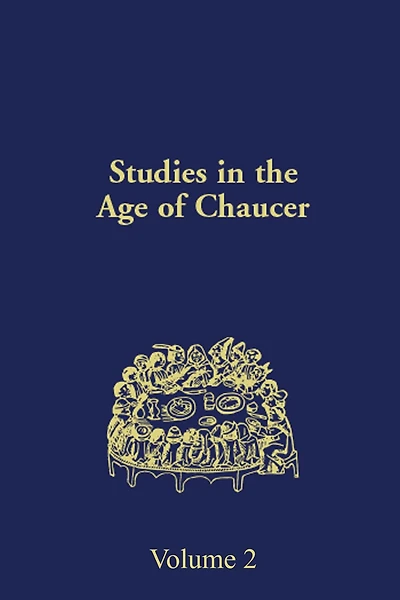 Studies in the Age of Chaucer: Volume