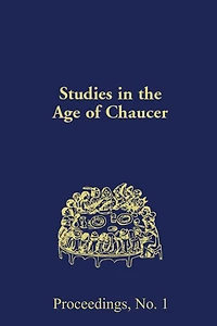 Studies in the Age of Chaucer: Proceedings, No. 1, 1984: Reconstructing Chaucer
