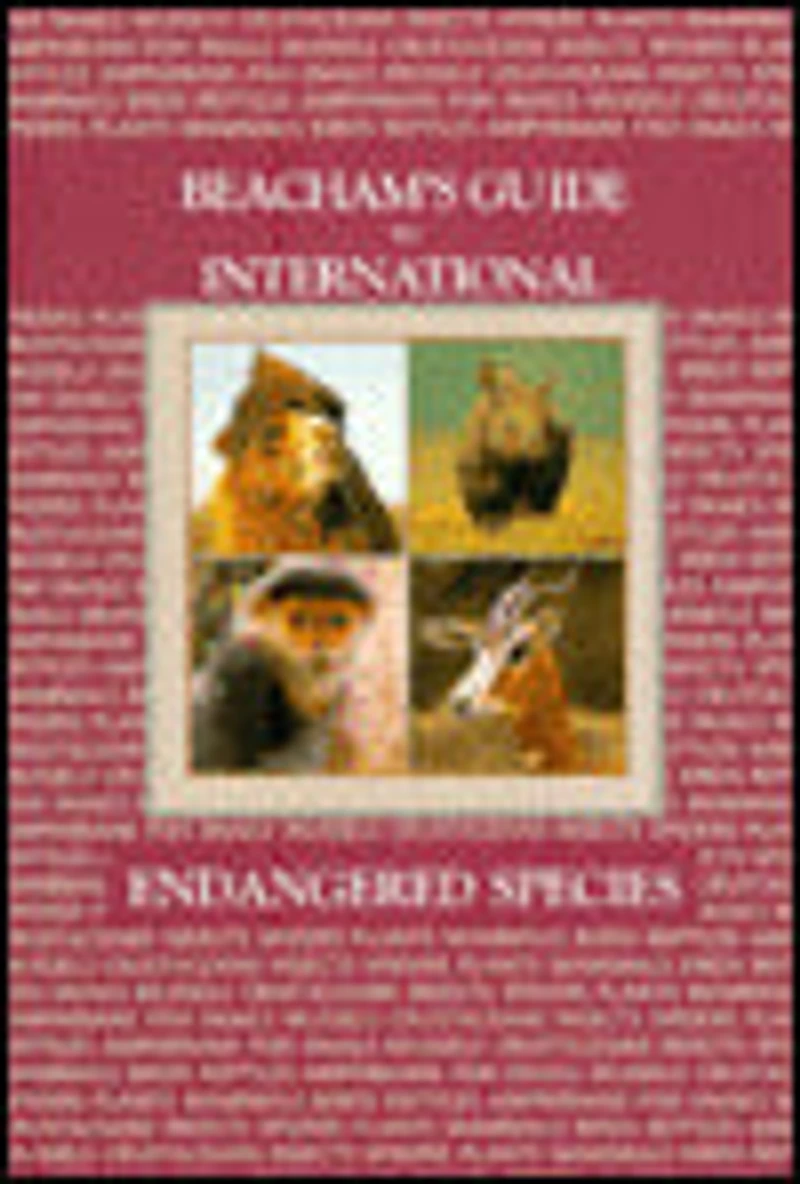Beacham's Guide to International Endangered Species