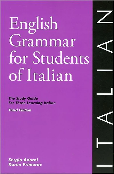 English Grammar for Students of Italian, 3rd Edition: The Study Guide for Those Learning Italian