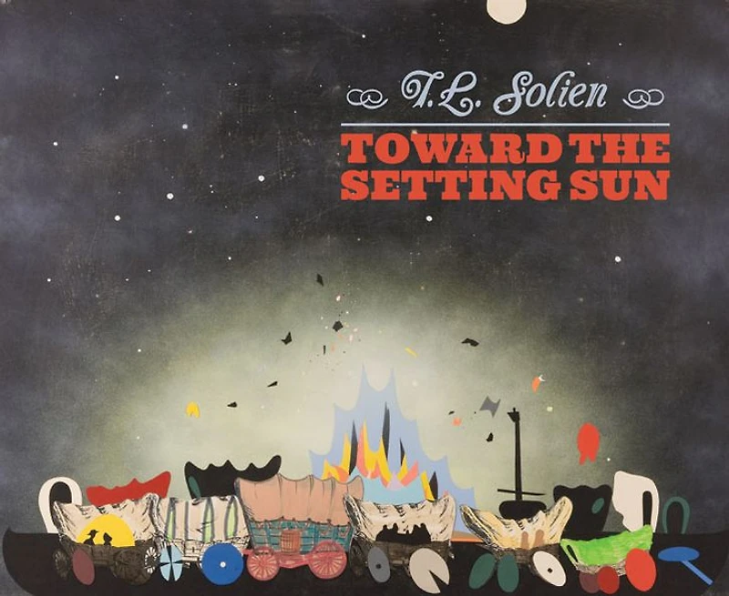 T. L. Solien: Toward the Setting Sun