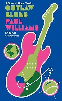 Outlaw Blues: A Book of Rock Music