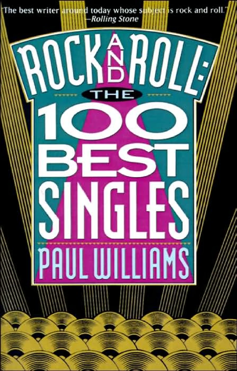 Rock and Roll: The 100 Best Singles
