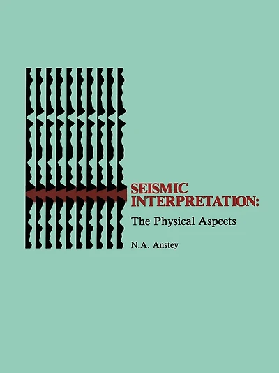 Seismic Interpretation: The Physical Aspects