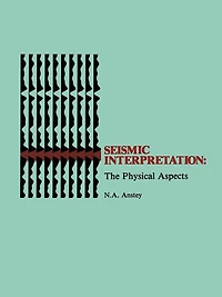 Seismic Interpretation: The Physical Aspects