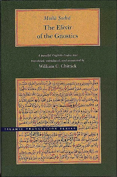 The Elixir of the Gnostics: A parallel English-Arabic text