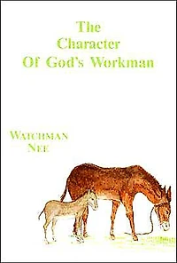 The Character of God's Workman