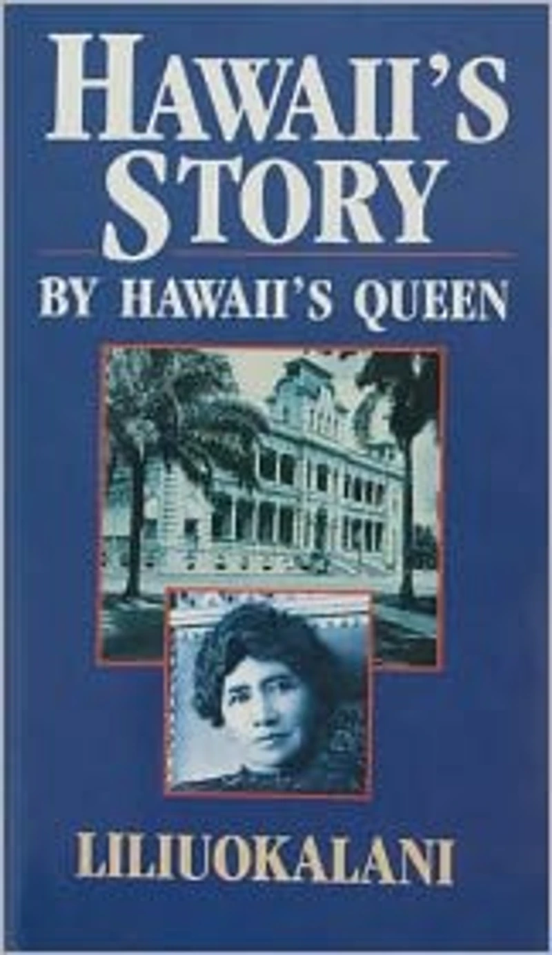Hawaii's Story by Hawaii's Queen Liliuokalani
