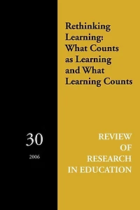 Rethinking Learning: What Counts as Learning and What Learning Counts