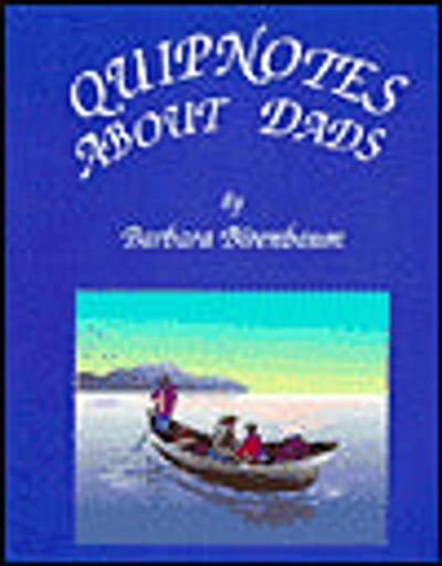 Quipnotes about Dads