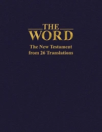 The Word: The New Testament from 26 Translations