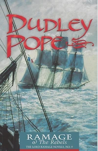 Ramage and the Rebels (Lord Series #9)