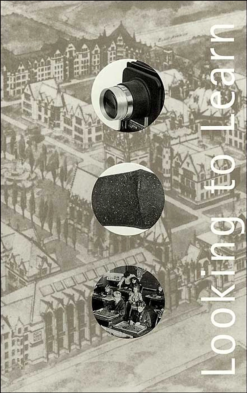 Looking to Learn: Visual Pedagogy at The University of Chicago
