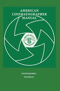 American Cinematographer Manual 9th Ed. Vol. II