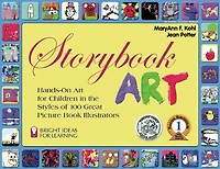Storybook Art: Hands-On Art for Children the Styles of 100 Great Picture Book Illustrators