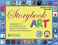 Storybook Art: Hands-On Art for Children the Styles of 100 Great Picture Book Illustrators