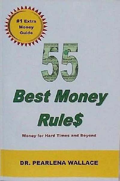 55 Best Money Rule$: Money for Hard Times and Beyond