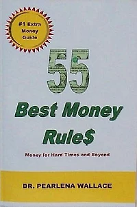 55 Best Money Rule$: Money for Hard Times and Beyond