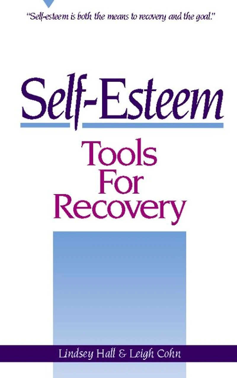Self-Esteem Tools for Recovery