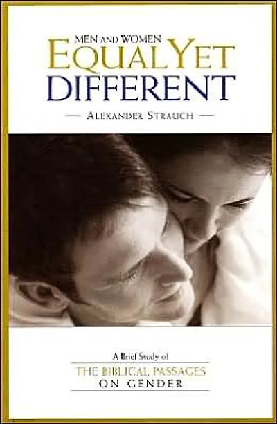 Men and Women Equal yet Different: A Brief Study of the Biblical Passages on Gender