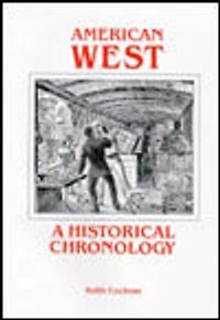 American West: A Historical Chronology