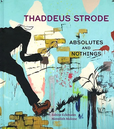 Thaddeus Strode: Absolutes and Nothings