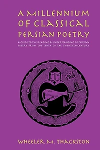 A Millennium of Classical Persian Poetry