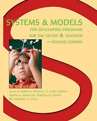 Systems and Models for Developing Programs the Gifted Talented